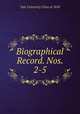 Biographical Record. Nos. 2-5, Yale University Class of 1858 