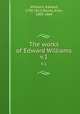 The works of Edward Williams. v.1, Williams, Edward, 1750-1813,Davies, Evan, 1805-1864 