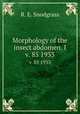 Morphology of the insect abdomen. I. v. 85 1933, R. E. Snodgrass 