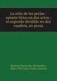 La nia de las perlas : sainete lrico en dos actos ; el segundo dividido en dos cuadros, en prosa, Bautista Monterde, Bernardino, 1880-1959,Calero Ortiz, Antonio 