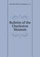 Bulletin of the Charleston Museum, Charleston Museum (Charleston, S.C.) 
