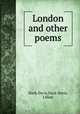 London and other poems, Slack-Davis,Slack-Davis, Lillian 