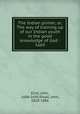 The Indian primer, or, The way of training up of our Indian youth in the good knowledge of God : 1669, Eliot, John, 1604-1690,Small, John, 1828-1886 