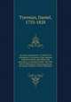 An essay on baptism : in which it is attempted to be proved, that baptism administered by sprinkling and pouring is a scriptural mode; and that infant offspring of believing parents are proper subjects of this ordinance, Tyerman, Daniel, 1733-1828 