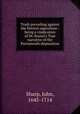 Truth prevailing against the fiercest opposition : being a vindication of Dr. Russel`s True narrative of the Portsmouth disputation, Sharp, John, 1645-1714 