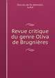 Revue critique du genre Oliva de Brugnires, Ducros de St.-Germain, A.M.P 