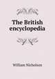 The British encyclopedia, William Nicholson 