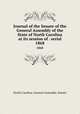 Journal of the Senate of the General Assembly of the State of North Carolina at its session of . serial. 1868, North Carolina. General Assembly. Senate 