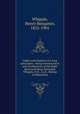 Lights and shadows of a long episcopate : being reminiscences and recollections of the Right Reverend Henry Benjamin Whipple, D.D., LL.D., Bishop of Minnesota, Whipple, Henry Benjamin, 1822-1901 