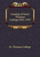 Catalog of Saint Thomas College1933-1937, St. Thomas College 