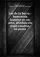 Los de la burra : humorada baturra en un acto, dividido en cinco cuadros, en prosa, 