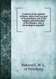 A history of the republic of Rome, with a brief account of its provinces, and of the religion and philosophy of the Romans: also, a chronological appendix, Bakewell, W. J., of Pittsburg 