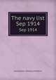 The navy list. Sep 1914, Great Britain. Ministry of Defence 