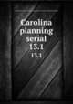 Carolina planning serial. 13.1, University of North Carolina at Chapel Hill. Dept. of City and Regional Planning 