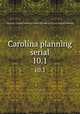 Carolina planning serial. 10.1, University of North Carolina at Chapel Hill. Dept. of City and Regional Planning 
