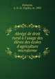 Abrg de droit rural l`usage des lves des coles d`agriculture microforme, 