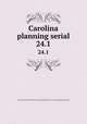 Carolina planning serial. 24.1, University of North Carolina at Chapel Hill. Dept. of City and Regional Planning 