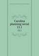 Carolina planning serial. 15.1, University of North Carolina at Chapel Hill. Dept. of City and Regional Planning 
