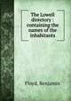 The Lowell directory : containing the names of the inhabitants, Floyd, Benjamin 