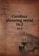Carolina planning serial. 16.2, University of North Carolina at Chapel Hill. Dept. of City and Regional Planning 