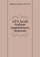 Ad D. Iacobi Andreae suggestionem, responsio, Bullinger, Heinrich, 1504-1575 