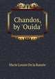 Chandos, by `Ouida`., 