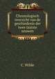 Chronologisch overzicht van de geschiedenis der twee laatste eeuwen, C. Wilde 