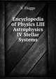 Encyclopedia of Physics LIII Astrophysics IV Stellar Systems, S. Flugge 