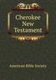 Cherokee New Testament, American Bible Society 