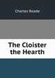 The Cloister & the Hearth, Charles Reade 