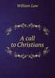 A call to Christians, Law, William 