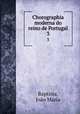 Chorographia moderna do reino de Portugal. 3, 