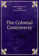 The Colonial Controversy, James MacQueen, Anglus, Zachary Macaulay 