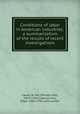 Conditions of labor in American industries; a summarization of the results of recent investigations, Lauck, W. Jett (William Jett), 1879-1949,Sydenstricker, Edgar, 1881-1936, joint author 