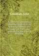 A discourse concerning auricular confession, as it is prescribed by the Council of Trent, and practised in the Church of ROme, Goodman, John 