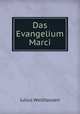 Das Evangelium Marci, Julius Wellhausen 