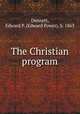 The Christian program, Dennett, Edward P. (Edward Power), b. 1863 
