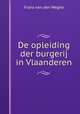 De opleiding der burgerij in Vlaanderen, Frans van den Weghe 