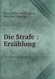 Die Strafe : Erzhlung, Neera, 1846-1918,Lederer, Siegfried, translator 