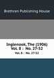 Inglenook, The (1906). Vol. 8 : No. 27-52, Brethren Publishing House 