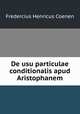 De usu particulae conditionalis apud Aristophanem, Fredercius Henricus Coenen 