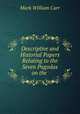 Descriptive and Historial Papers Relating to the Seven Pagodas on the ., Mark William Carr 