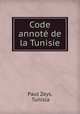 Code annot de la Tunisie, Paul Zeys, Tunisia 