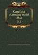Carolina planning serial. 28.2, University of North Carolina at Chapel Hill. Dept. of City and Regional Planning 