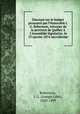 Discours sur le budget prononc par l`Honorable J.G. Robertson, trsorier de la province de Qubec l`Assemble lgislative, le 13 janvier 1874 microforme, Robertson, J. G. (Joseph Gibb), 1820-1899 