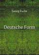 Deutsche Form, Georg Fuchs 