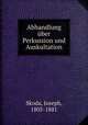 Abhandlung uber Perkussion und Auskultation, Skoda, Joseph, 1805-1881 