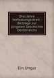 Drei Jahre Verfassungsstreit : Beitrge zur jngsten Geschichte Oesterreichs, Ein Ungar 