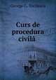 Curs de procedura civil ., George G. Tocilescu 