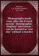 Phonography made easy, after the French system "Stnographie-Duploy" microform : can be learned in "one day" without a teacher, Manseau, J. A. (Joseph Amable), 1837-1887 